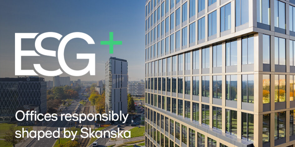 Skanska z pakietem ESG+